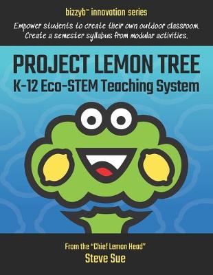 Book cover for Project Lemon Tree K-12 Eco-STEM Teaching System