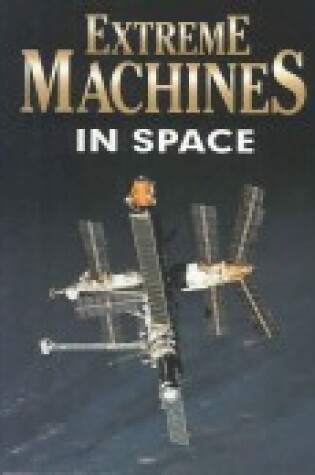 Cover of Extreme Machines... in Space