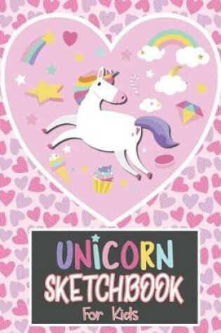 Cover of Unicorn Sketchbook for Kids