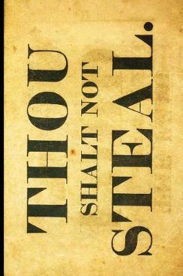 Book cover for Thou Shalt Not Steal