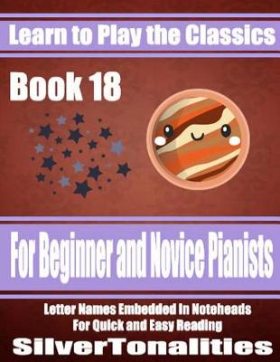 Book cover for Learn to Play the Classics Book 18