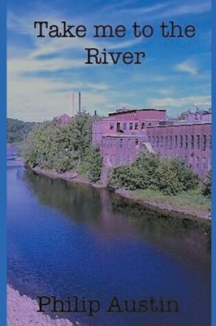 Cover of Take Me To The River