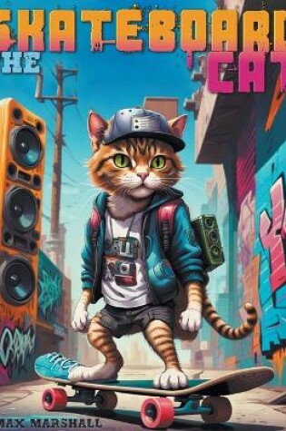 Cover of The Skateboard Cat