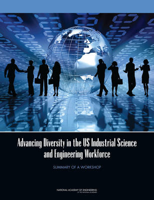 Book cover for Advancing Diversity in the US Industrial Science and Engineering Workforce