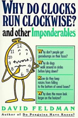Cover of Why Do Clocks Run Clockwise?