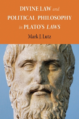 Book cover for Divine Law and Political Philosophy in Plato's "Laws"