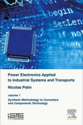 Cover of Power Electronics Applied to Industrial Systems and Transports, Volume 1