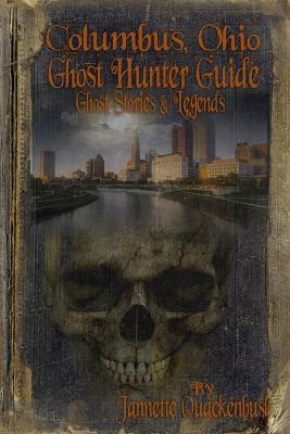 Book cover for Columbus Ohio Ghost Hunter Guide