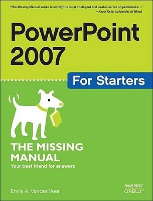 Cover of PowerPoint 2007 for Starters: The Missing Manual