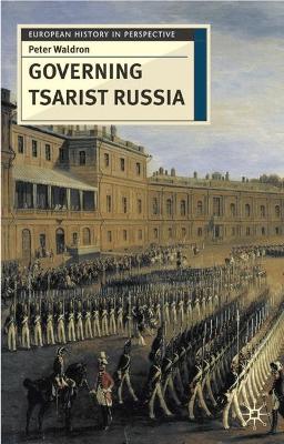 Book cover for Governing Tsarist Russia