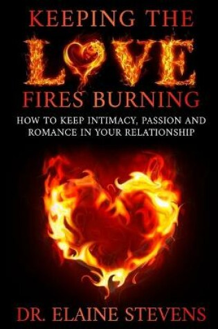 Cover of Keeping the Love Fires Burning