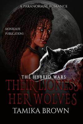 Book cover for The Lioness And Her Wolves