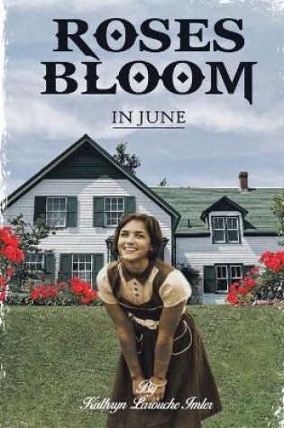 Cover of Roses Bloom in June