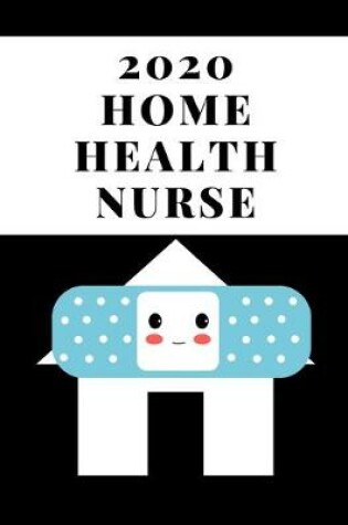 Cover of 2020 Home Health Nurse