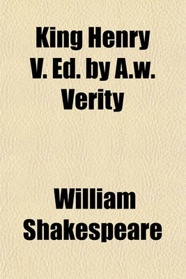 Book cover for King Henry V. Ed. by A.W. Verity