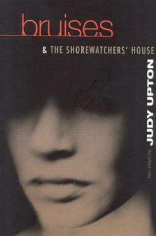Cover of Bruises & The Shore Watchers House