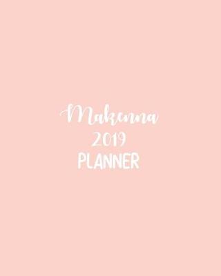 Book cover for Makenna 2019 Planner