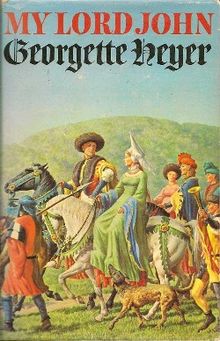 My Lord John by Georgette Heyer