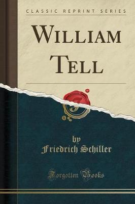 Book cover for William Tell (Classic Reprint)