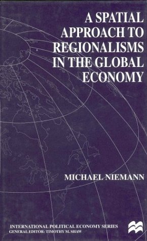 Book cover for A Spatial Approach to Regionalism in the Global Economy