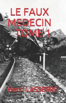 Cover of Le Faux Medecin Tome 1