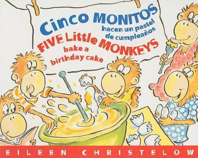 Book cover for Cinco Monitos Hacen Un Pastel De Cumpleanos / Five Little Monkeys Bake a Birthday Cake