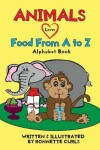 Book cover for Animals Love Food from A to Z