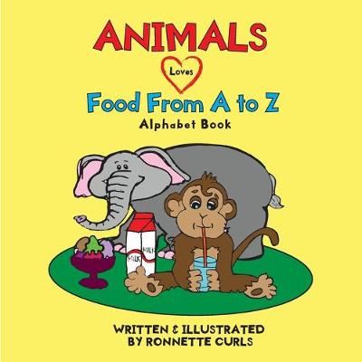 Cover of Animals Love Food from A to Z