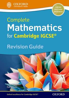Book cover for Complete Mathematics for Cambridge IGCSE® Revision Guide (Core & Extended)