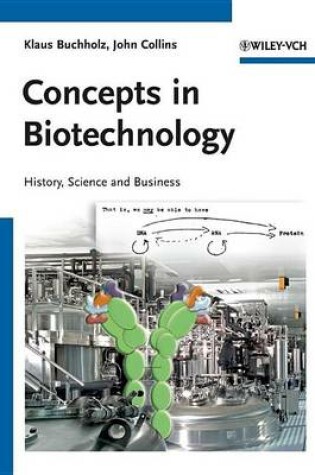 Cover of Concepts in Biotechnology: History, Science and Business