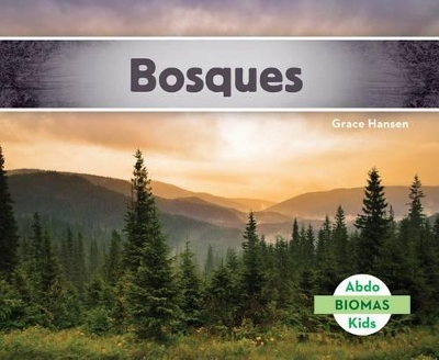 Book cover for Bosques (Forest Biome)