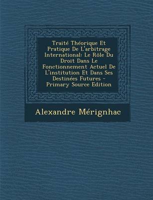 Book cover for Traite Theorique Et Pratique de L'Arbitrage International