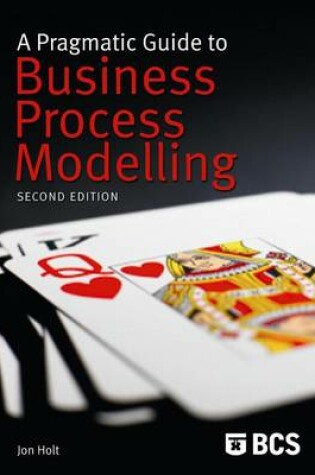 Cover of Pragmatic Guide to Business Process Modelling