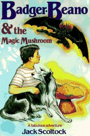 Cover of The Badger, Beano and the Magic Mushroom