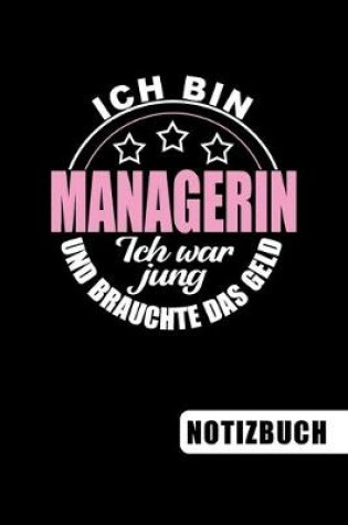 Cover of Ich bin Managerin - Ich war jung und brauchte das Geld