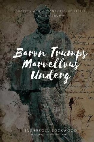 Cover of Baron Trumps Marvellous Underg