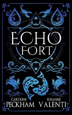 Book cover for Echo Fort (Book 2 in the Sins of the Zodiac Series)