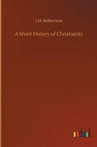 Cover of A Short History of Christianity