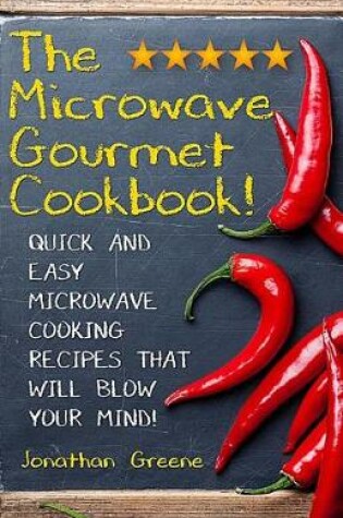 Cover of The Microwave Gourmet Cookbook