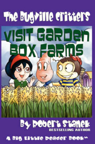 Cover of Visit Garden Box Farms (Buster Bee's Adventures Series #4