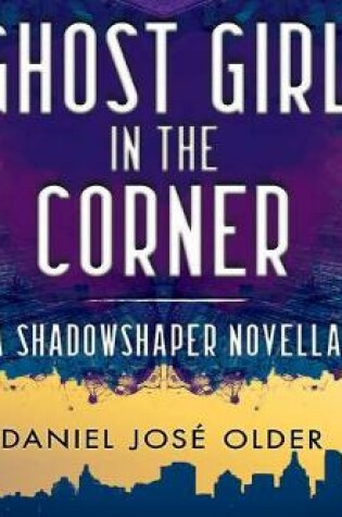 Cover of Ghost Girl in the Corner