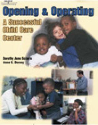 Book cover for Opening & Operating A Successful Child Care Center