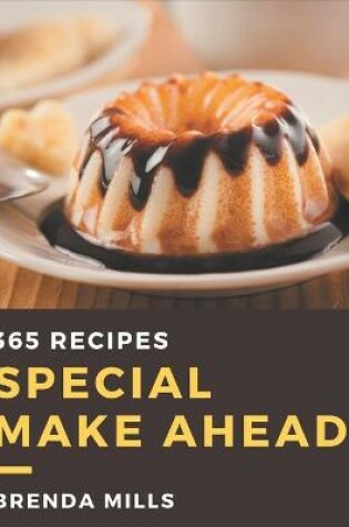 Cover of 365 Special Make Ahead Recipes