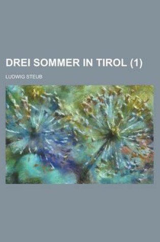 Cover of Drei Sommer in Tirol (1)