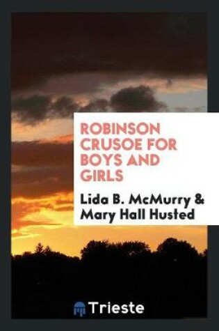 Cover of Robinson Crusoe for Boys and Girls