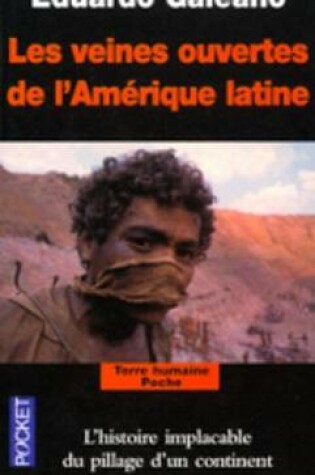 Cover of Les Veines Ouvertes De L'Amerique Latine