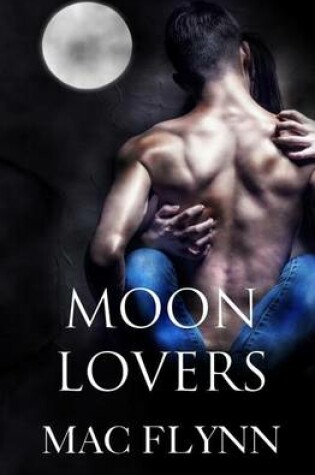 Cover of Moon Lovers (BBW Werewolf / Shifter Romance)