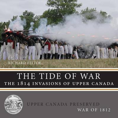 Book cover for Tide of War, The: The 1814 Invasions of Upper Canada
