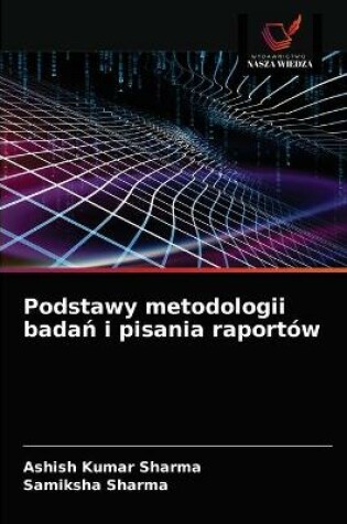 Cover of Podstawy metodologii badań i pisania raportow