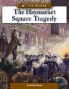 Book cover for The Haymarket Square Tragedy